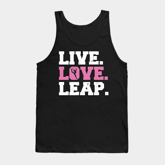 Live. Love. Leap. - Baton Twirler Tank Top by Peco-Designs